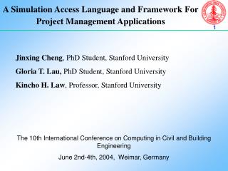 A Simulation Access Language and Framework For Project Management Applications