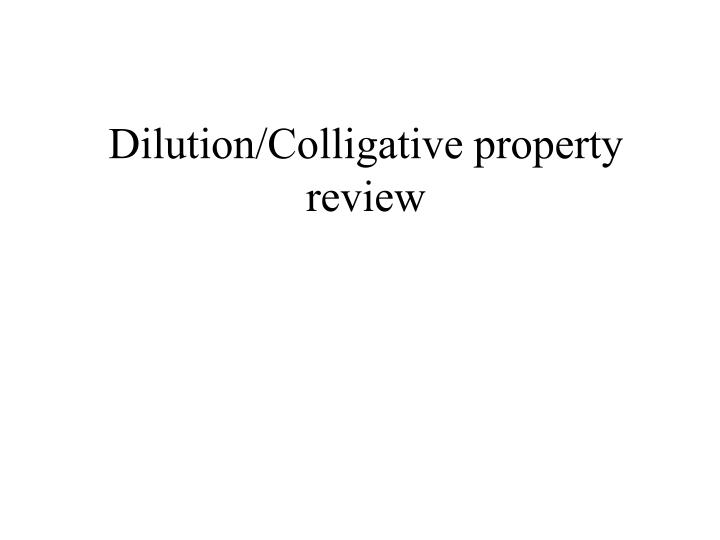 dilution colligative property review