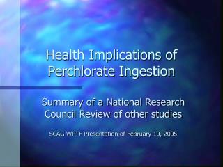 Health Implications of Perchlorate Ingestion