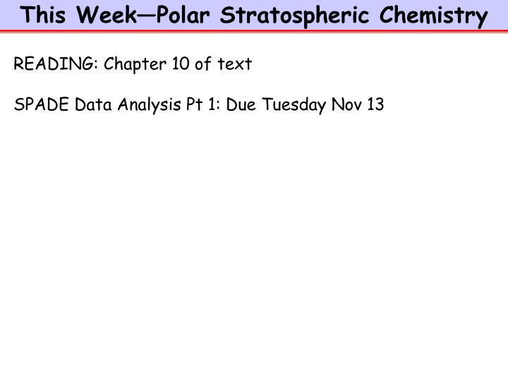 this week polar stratospheric chemistry