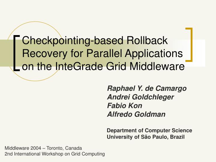 checkpointing based rollback recovery for parallel applications on the integrade grid middleware