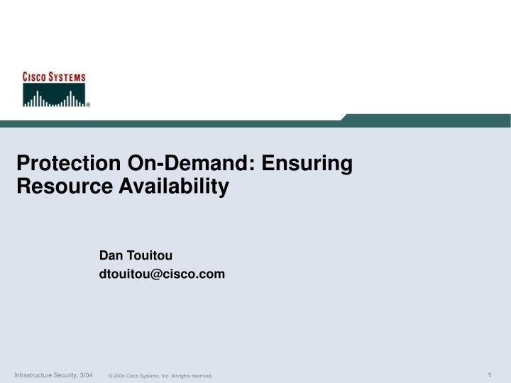 protection on demand ensuring resource availability