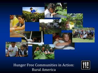 Hunger Free Communities in Action: Rural America