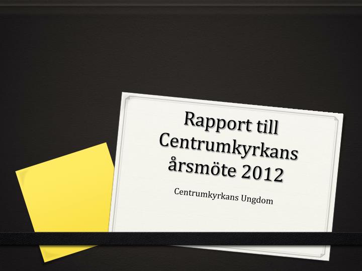 rapport till centrumkyrkans rsm te 2012