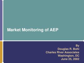 Market Monitoring of AEP