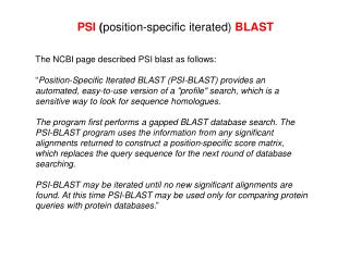 PSI ( position-specific iterated) BLAST