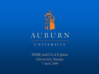 NSSE and CLA Update University Senate 7 April 2009