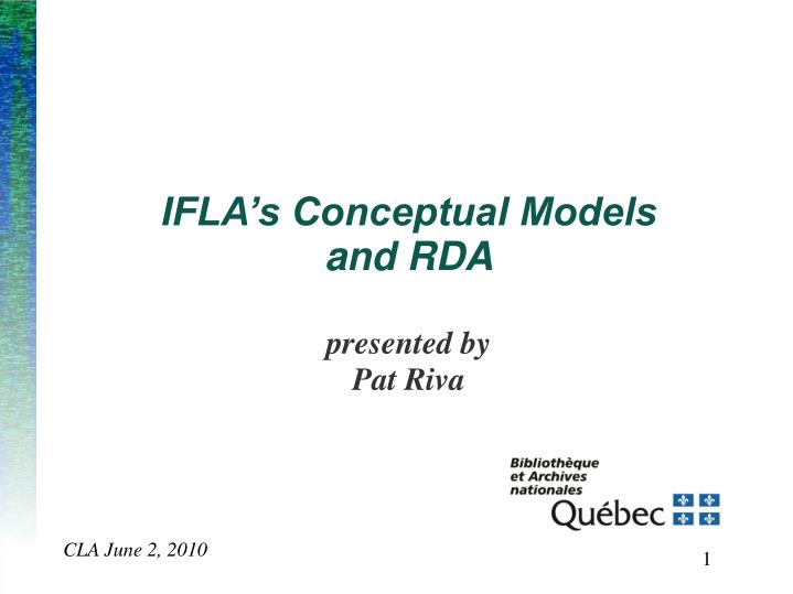 ifla s conceptual models and rda presented by pat riva