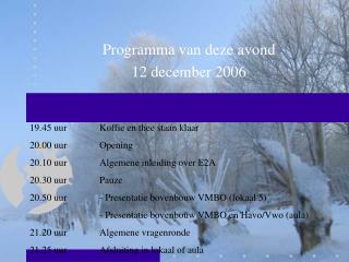 programma van deze avond 12 december 2006