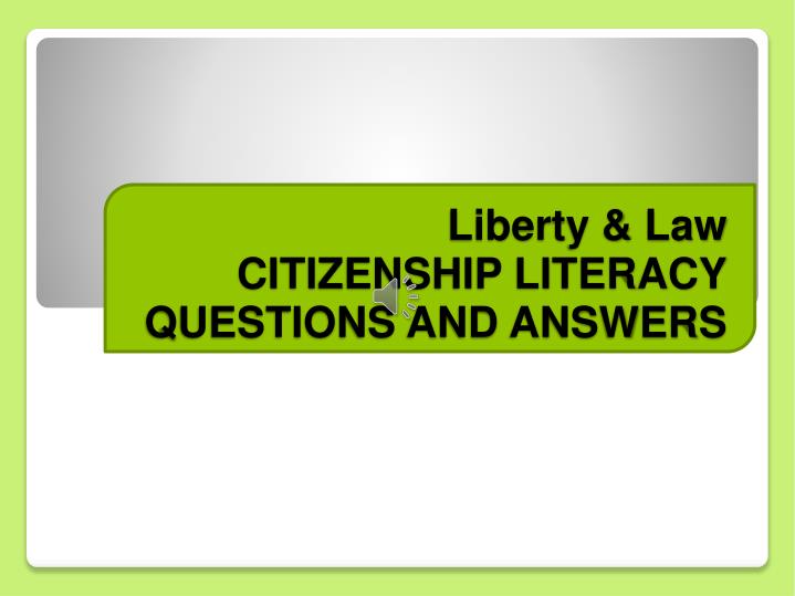 liberty law citizenship literacy questions and answers