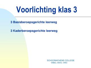 voorlichting klas 3