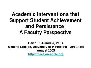 Academic Interventions that Support Student Achievement and Persistence: A Faculty Perspective