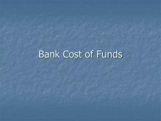 Bank Cost of Funds
