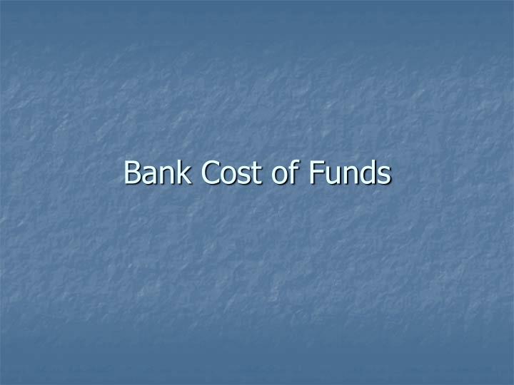 bank cost of funds