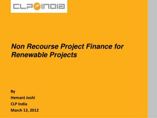 Non Recourse Project Finance for Renewable Projects
