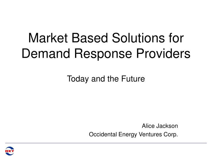 market based solutions for demand response providers