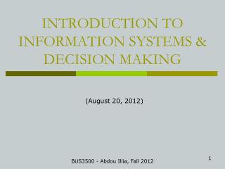 INTRODUCTION TO INFORMATION SYSTEMS &amp; DECISION MAKING