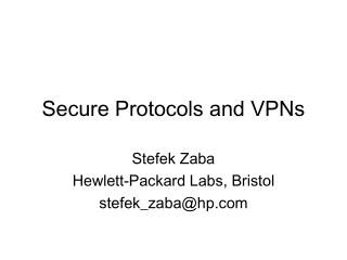 Secure Protocols and VPNs