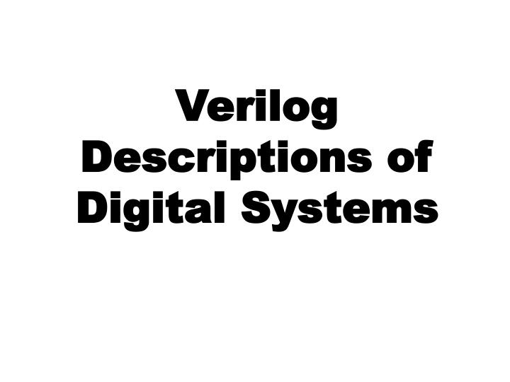 verilog descriptions of digital systems