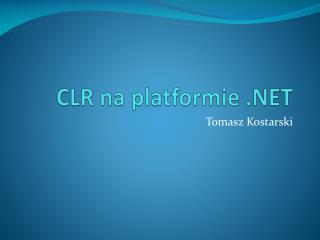 clr na platformie net