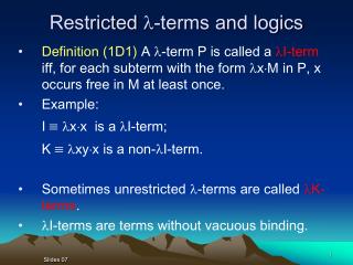 Restricted ?-terms and logics