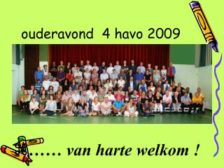 ouderavond 4 havo 2009