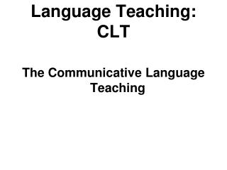 Language Teaching: CLT