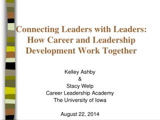Connecting Leaders with Leaders: How Career and Leadership Development Work Together