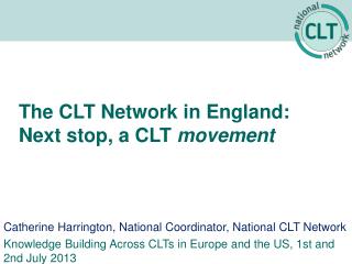 The CLT Network in England: Next stop, a CLT movement