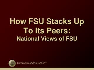 How FSU Stacks Up To Its Peers: National Views of FSU