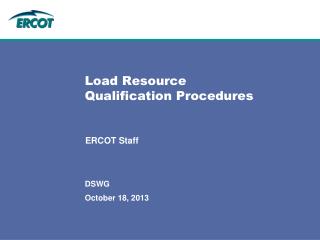 Load Resource Qualification Procedures