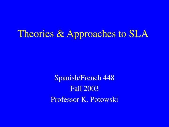 theories approaches to sla