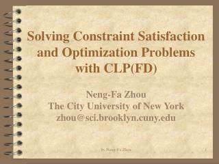 Solving Constraint Satisfaction and Optimization Problems with CLP(FD)