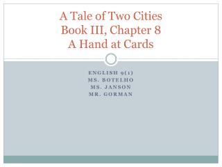 A Tale of Two Cities Book III, Chapter 8 A Hand at Cards