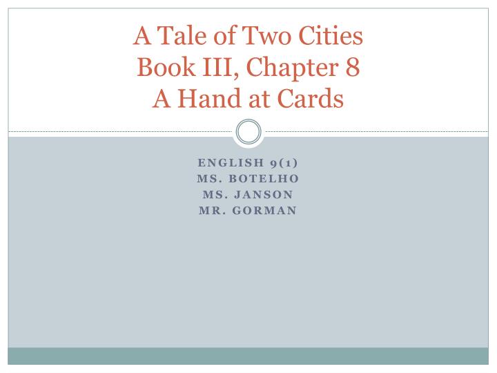 a tale of two cities book iii chapter 8 a hand at cards