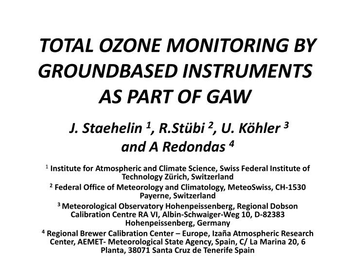 total ozone monitoring by groundbased instruments as part of gaw