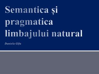 semantica i pragmatica limbajului natural