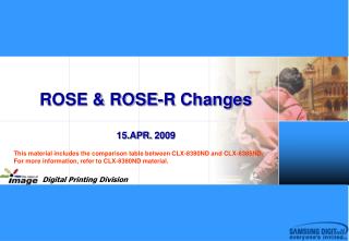 ROSE &amp; ROSE-R Changes 15 .APR. 2009