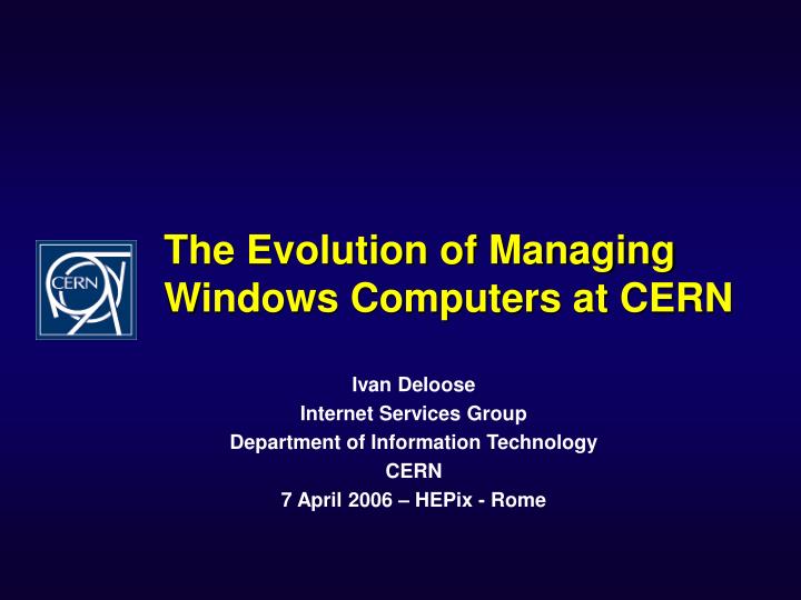 the evolution of managing windows computers at cern