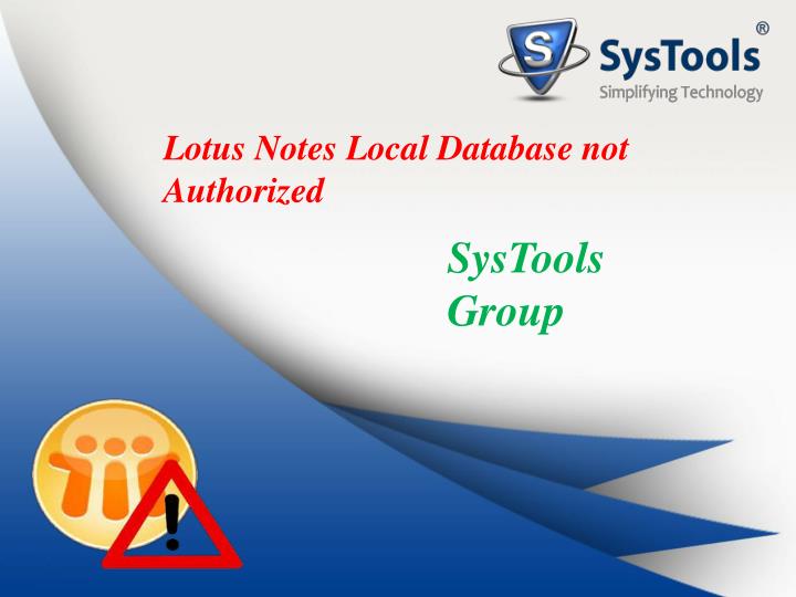 lotus notes local database not authorized