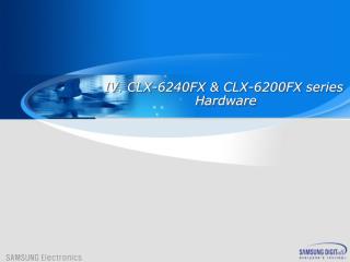 CLX-6240FX &amp; CLX-6200FX series Hardware