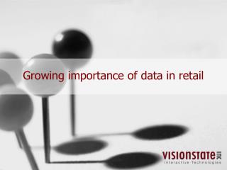 Growing importance of data in retail