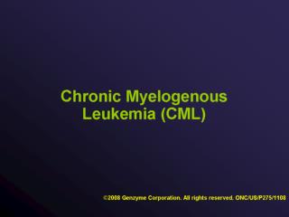Chronic Myelogenous Leukemia (CML)