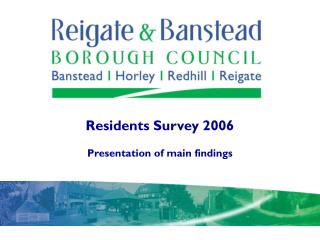 Residents Survey 2006 Presentation of main findings