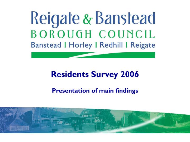 residents survey 2006 presentation of main findings