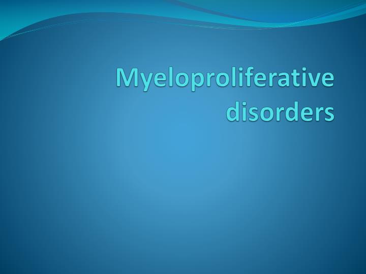 myeloproliferative disorders