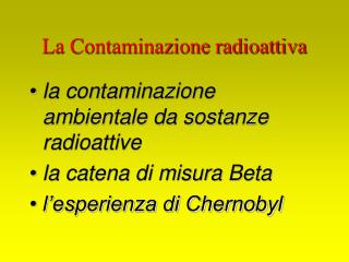 la contaminazione radioattiva