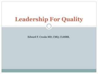 Leadership For Quality