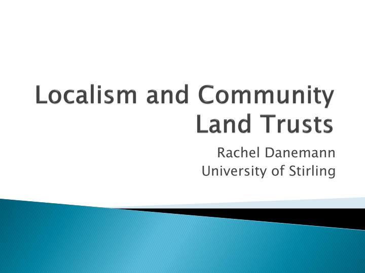 localism and community land trusts