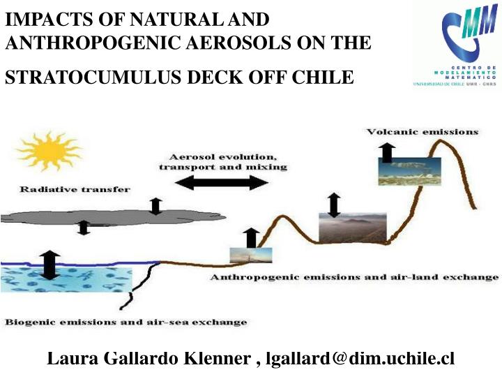 impacts of natural and anthropogenic aerosols on the stratocumulus deck off chile